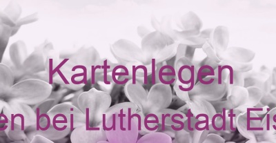 Kartenlegen Stedten bei Lutherstadt Eisleben | Top-Experten für Kartenlegen, Wahrsagen, Hellsehen, Zukunftsdeutung. Kartenlegen Stedten bei Lutherstadt Eisleben | Top-Experten für Kartenlegen, Wahrsagen, Hellsehen, Zukunftsdeutung.